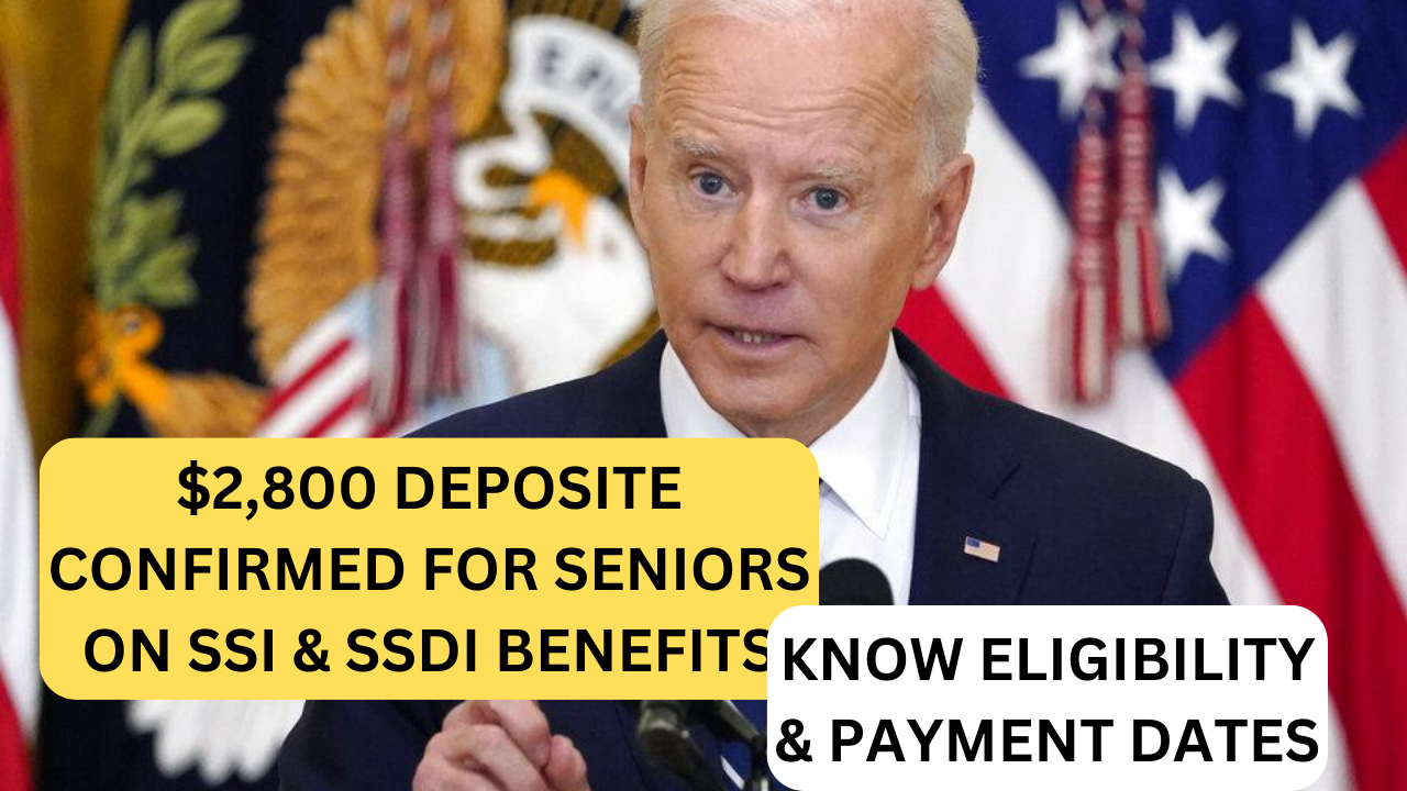 $2,800 Deposits Confirmed For Seniors on SSI & SSDI Benefits