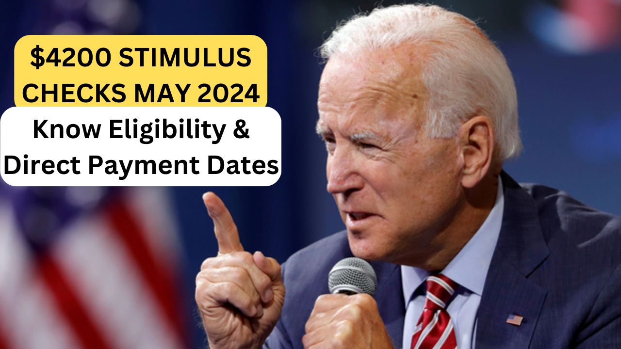 $4200 Stimulus Checks May 2024